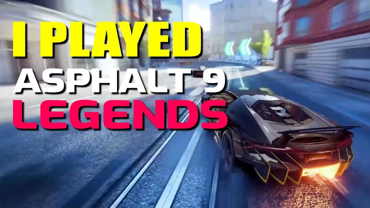 I Played Asphalt 9 Legends