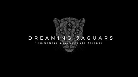 Introduction to psychedelic filmmakers Dreaming jaguars