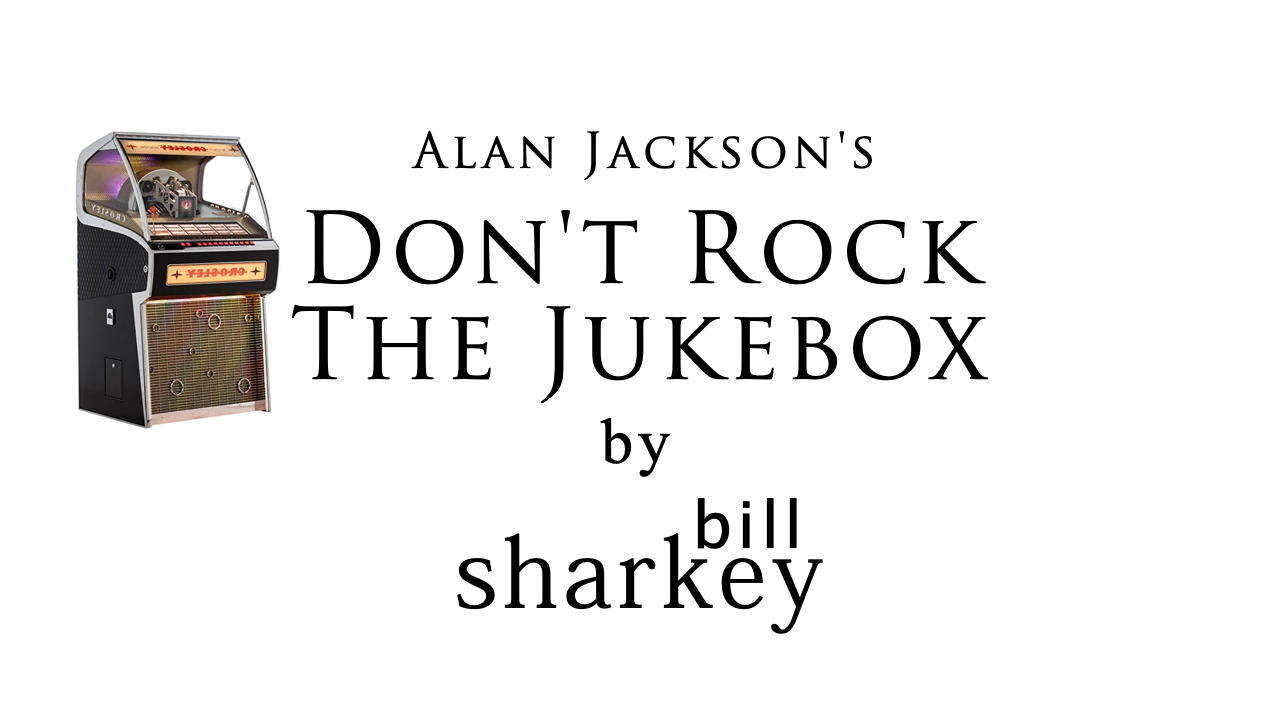 Don't Rock the Jukebox - Alan Jackson (cover-live by Bill Sharkey)