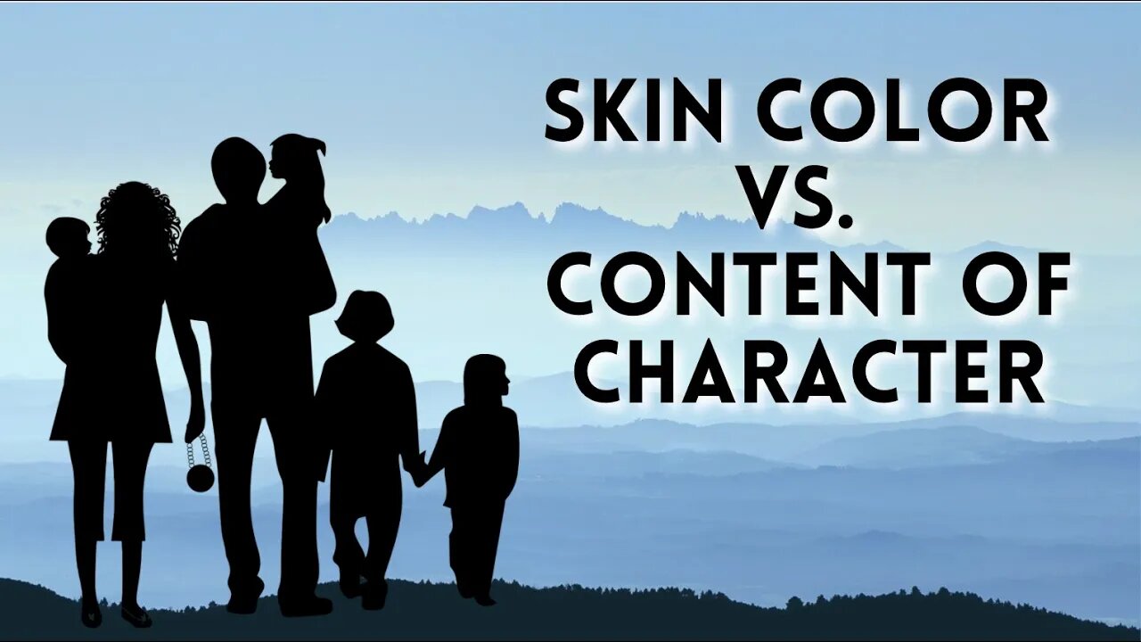 Skin Color vs. Content of Character, Values and Morality