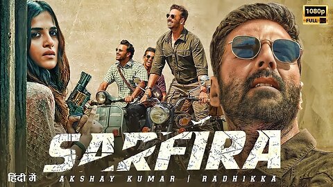 Sarfira 720P HD Movie Akshay Kumar|HD movies 2024| VFX Movies|