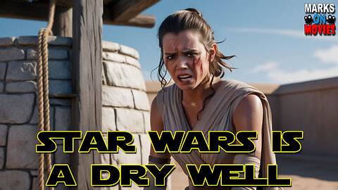 Star Wars is a Dry Well