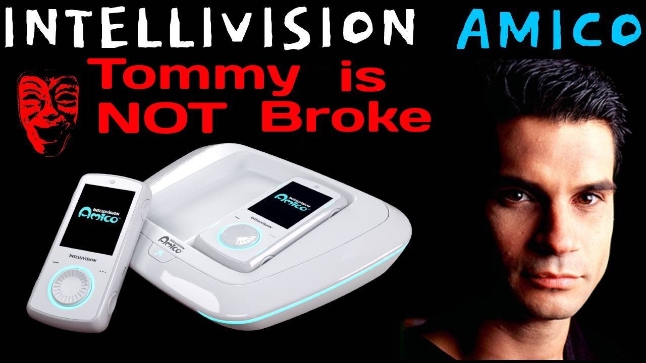 Intellivision Amico Tommy Tallarico Is NOT BROKE! - 5lotham