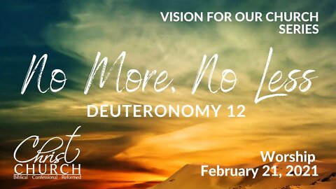 Christ Church OPC - Flower Mound, Texas - February 21, 2021 - Live Stream