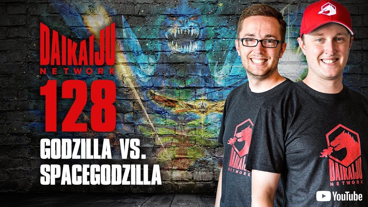 DKN Podcast - Episode 128: Godzilla vs. Spacegodzilla