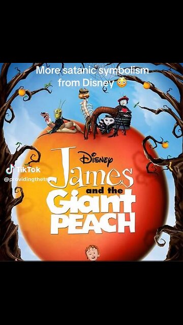 Disney is evil...James and the Giant Peach--More Satanic Symbolism from Disney!!