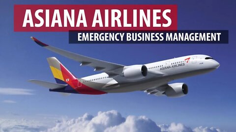 Asiana Airlines: Emergency Business Management Amid Coronavirus Outbreak