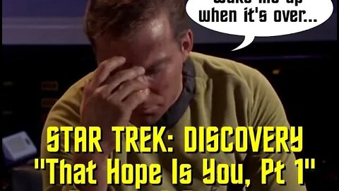 STAR TREK: DISCOVERY - "That Hope Is You, Pt. 1" - Review & Reaction