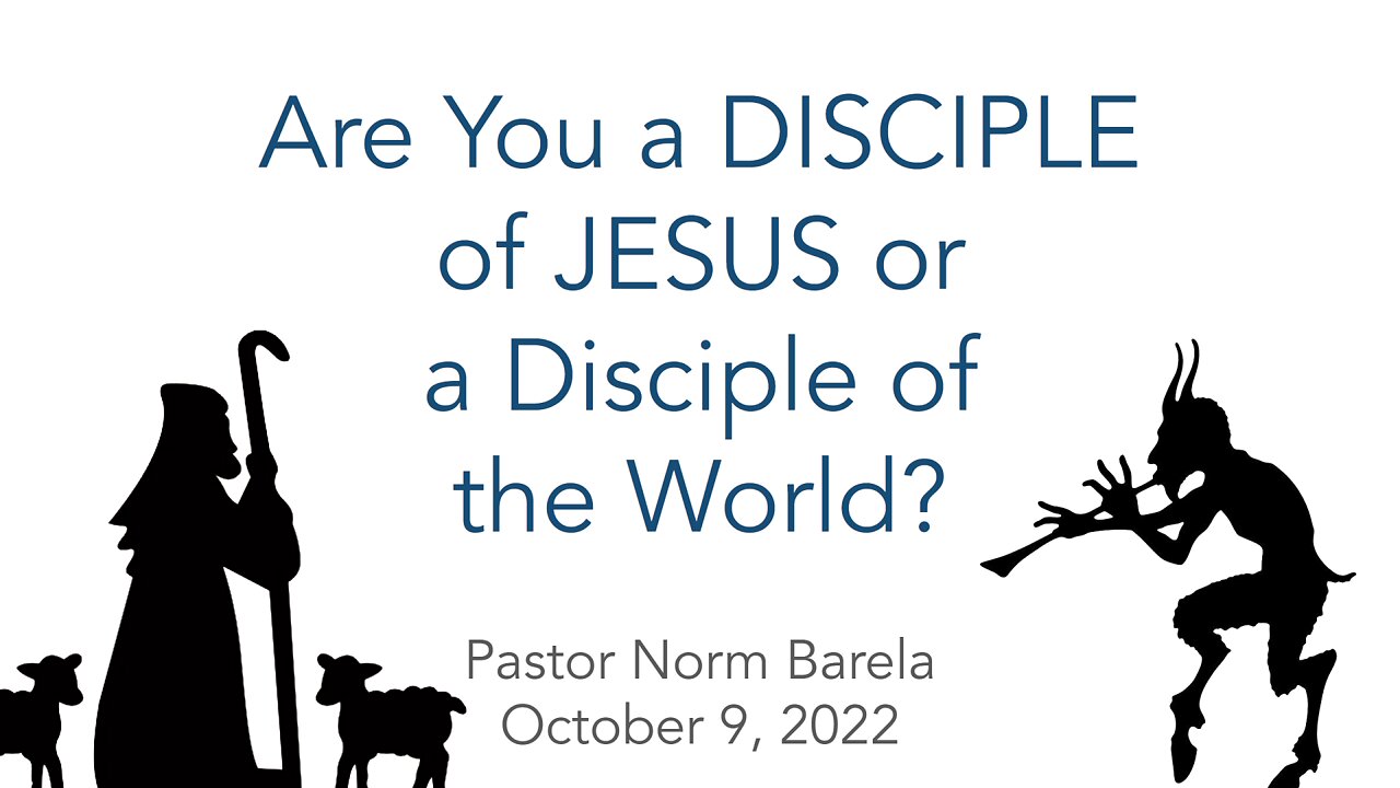 Are You A Disciple Of JESUS Or Disciple Of The World?