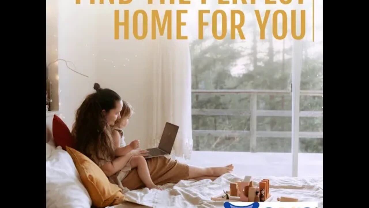 FIND THE PERFECT HOME FOR YOU