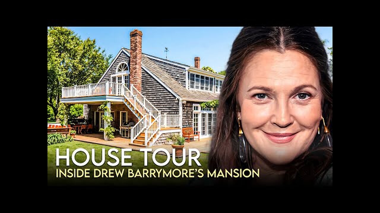 Drew Barrymore - House Tour - $8 Million The Hamptons Mansion & More