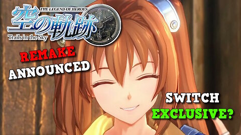 The Legend of Heroes: Trails in the Sky the 1st Coming to Switch – A Classic RPG Returns!