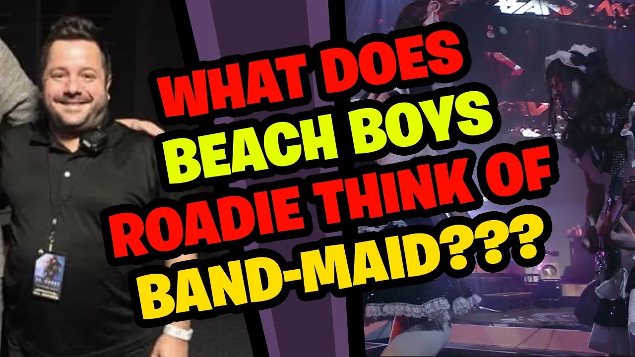 BEACH BOYS Roadie Reacts to BAND-MAID!