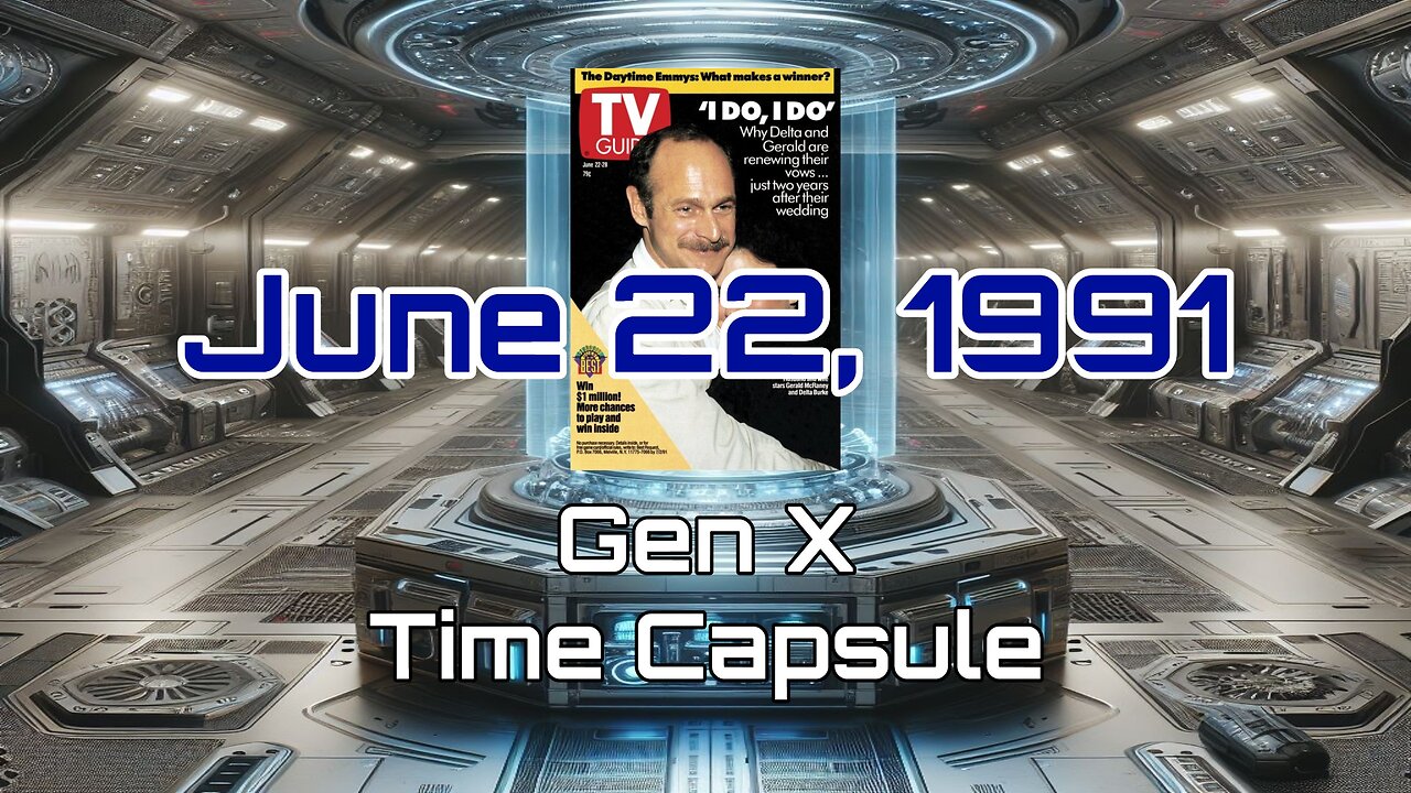 June 22nd 1991 Gen X Time Capsule