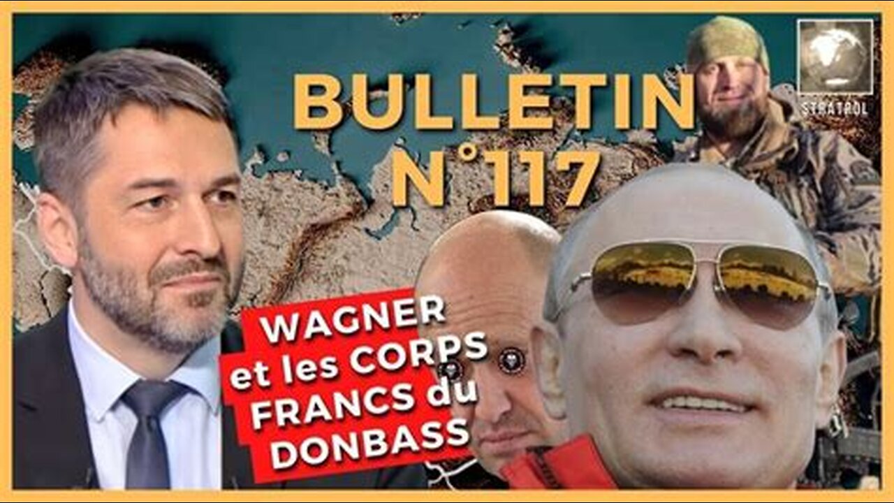 Xavier Moreau Bulletin N°117. Dédollarisation, Blast vs Wagner, nouveau Gamelin