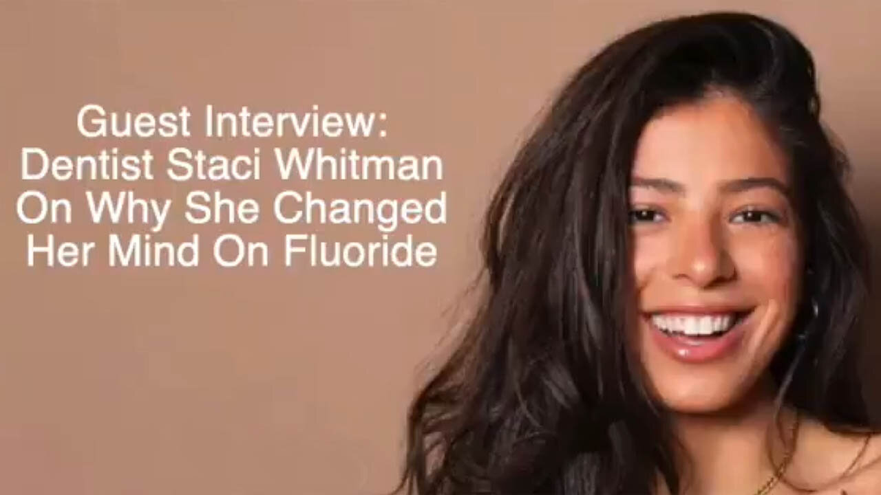 Olivia Amitrano talks with dentist Staci Whitman on why she changed her mind about Fluoride 🦷