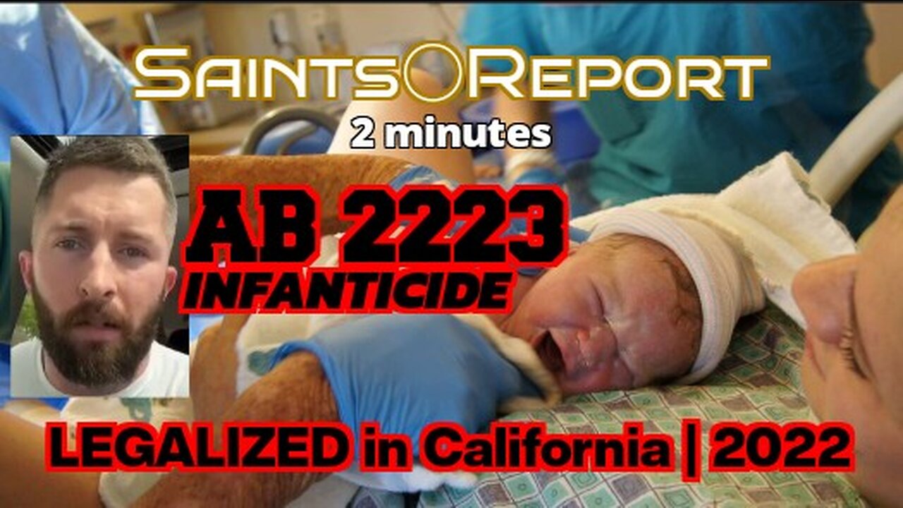 2779. INFANTCIDE LEGALIZED in California | 2022