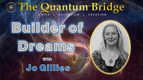 Builder of Dreams With Jo Gillies