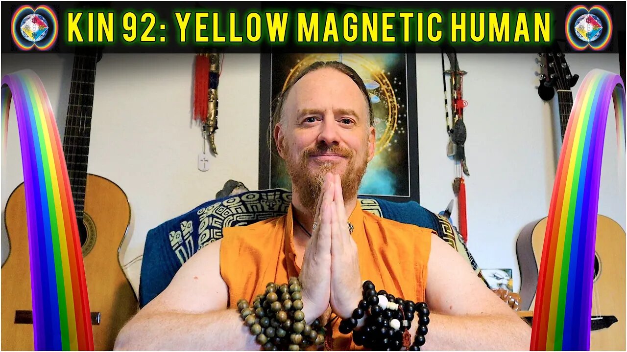 KIN 92: YELLOW MAGNETIC HUMAN (1 EB) AUGUST 18 2022 | Mayan Tzolkin Calendar