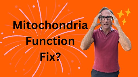 Mitochondria Function Fix