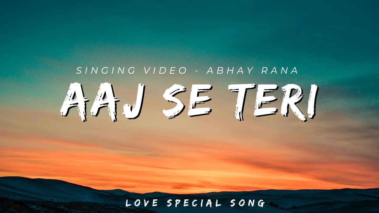 Aaj Se Teri Singing Cover Video | Love Song | Akshay Kumar Song