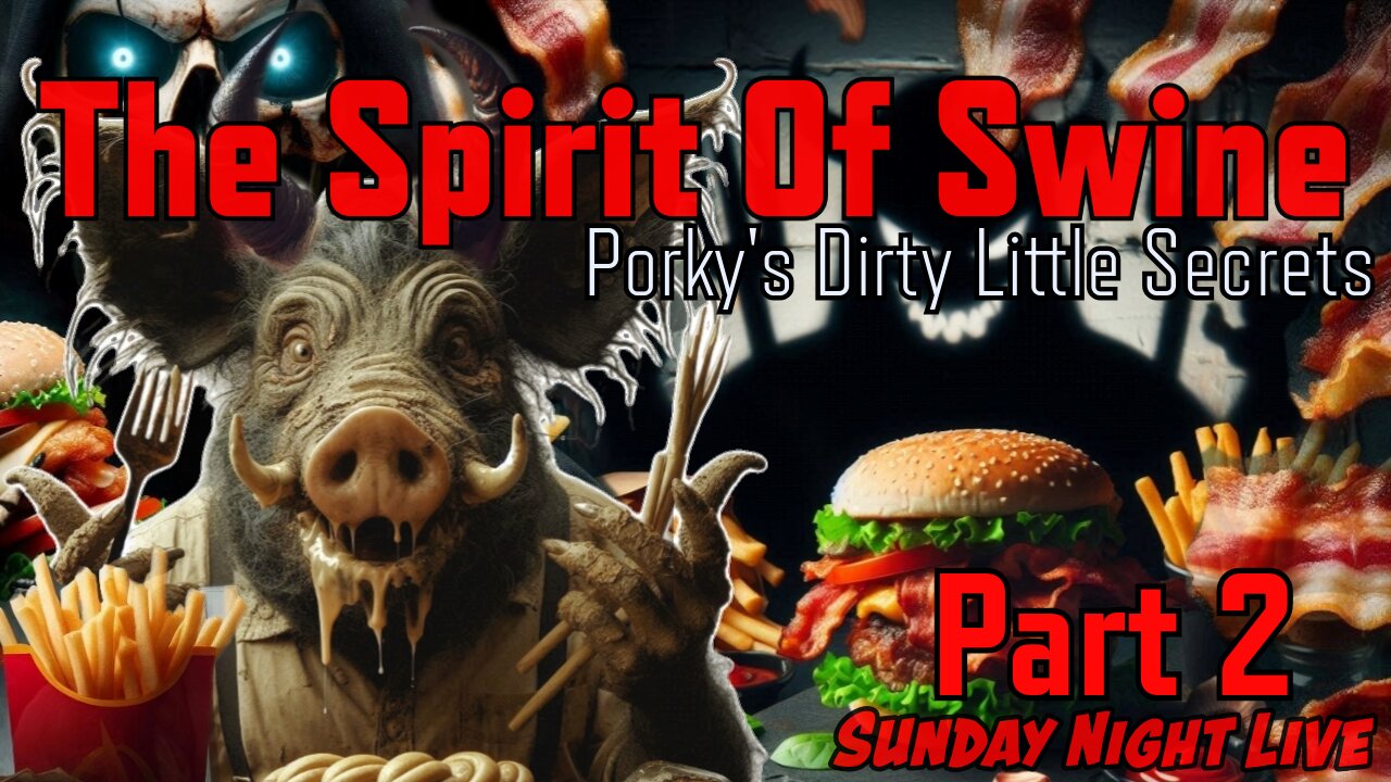 Spirit Of The Swine Part 2