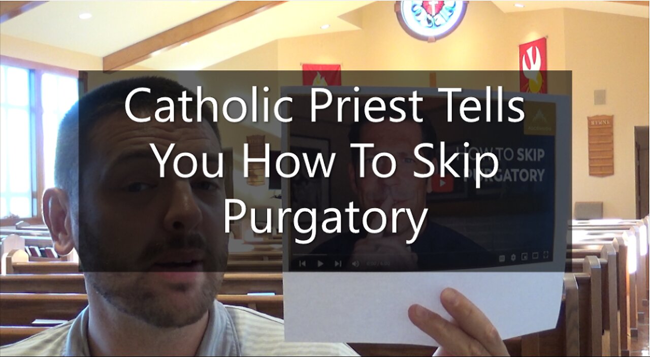 Catholic Priest Tells You How To Skip Purgatory