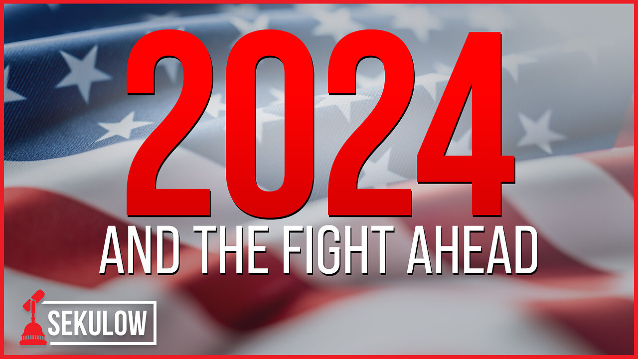 2024 and the Fight Ahead