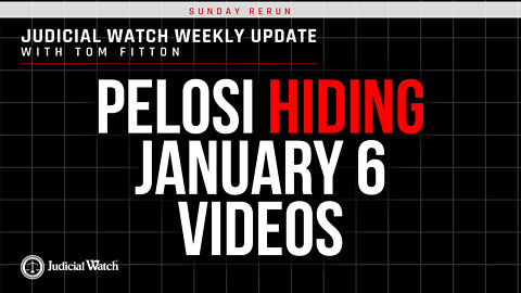 Sunday Rerun: Pelosi Hiding January 6 Videos--STOP Big Tech Censorship!