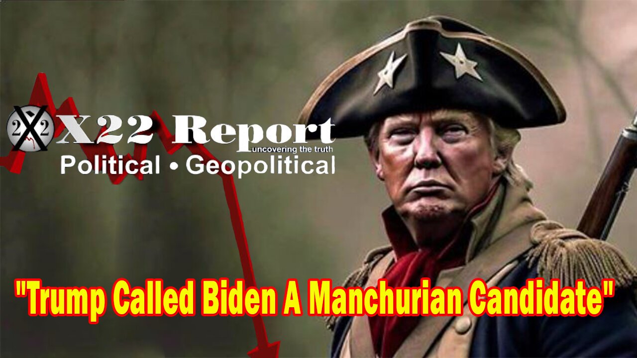 X22 Report - Ep. 3136F - Trump Called Biden A Manchurian Candidate, Coverup, Start A War