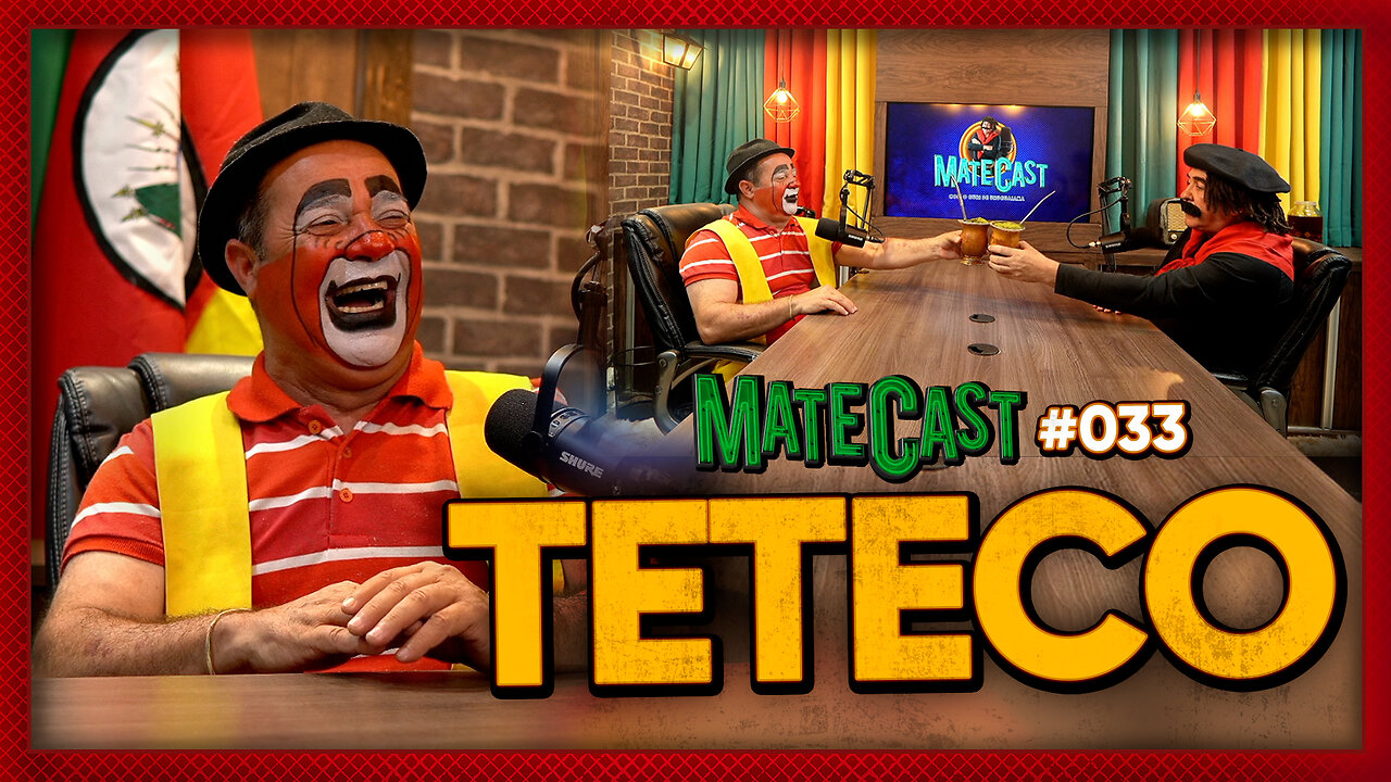 PALHAÇO TETECO | MATECAST #033