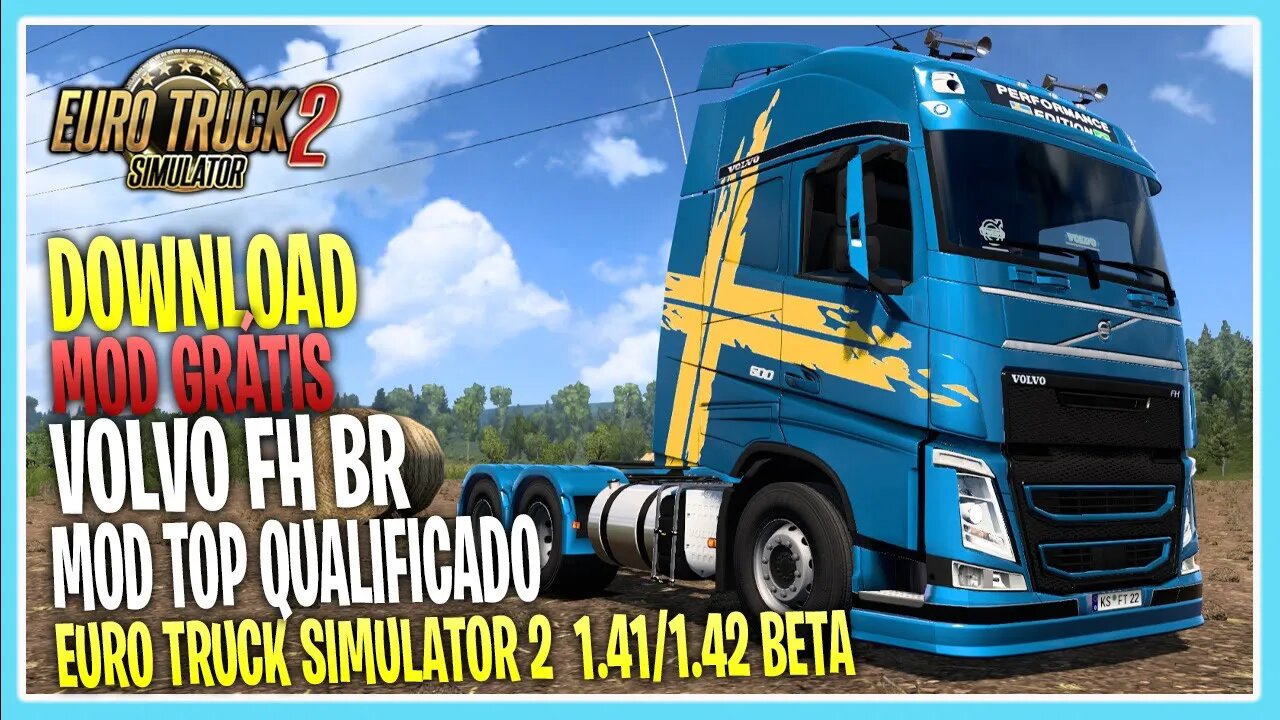 MOD VOLVO FH BRASILEIRO TOP VÁRIOS ACESSÓRIOS E SKINS PARA EURO TRUCK SIMULATOR 2 1.42 / 1.41