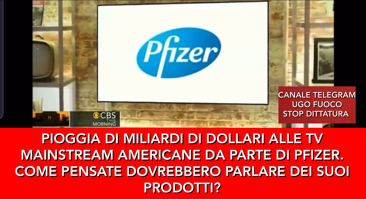 PIOGGIA DI MILIARDI DI DOLLARI ALLE TV AMERICANE DA PFIZER