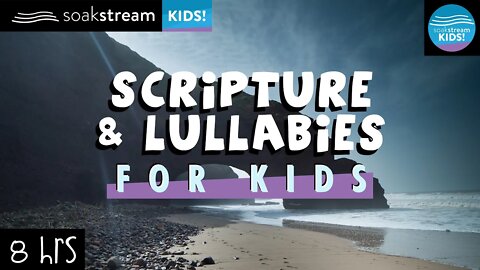 Scripture And Lullabies (Play this for your kids all night) 100+ Bible Verses For Sleep