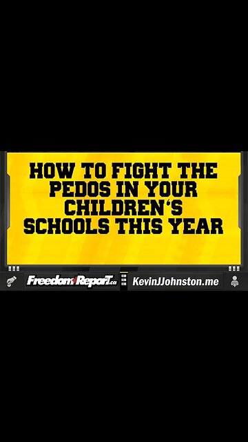 How To Protect Your Children From The Pedo School Boards In North America This Year