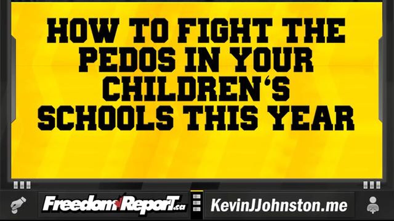 How To Protect Your Children From The Pedo School Boards In North America This Year