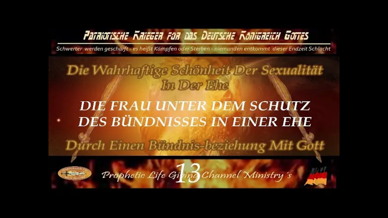 13 Die Wahrhaftige Schönheit der Sexualität in eine Bündnis Beziehung mit Gott