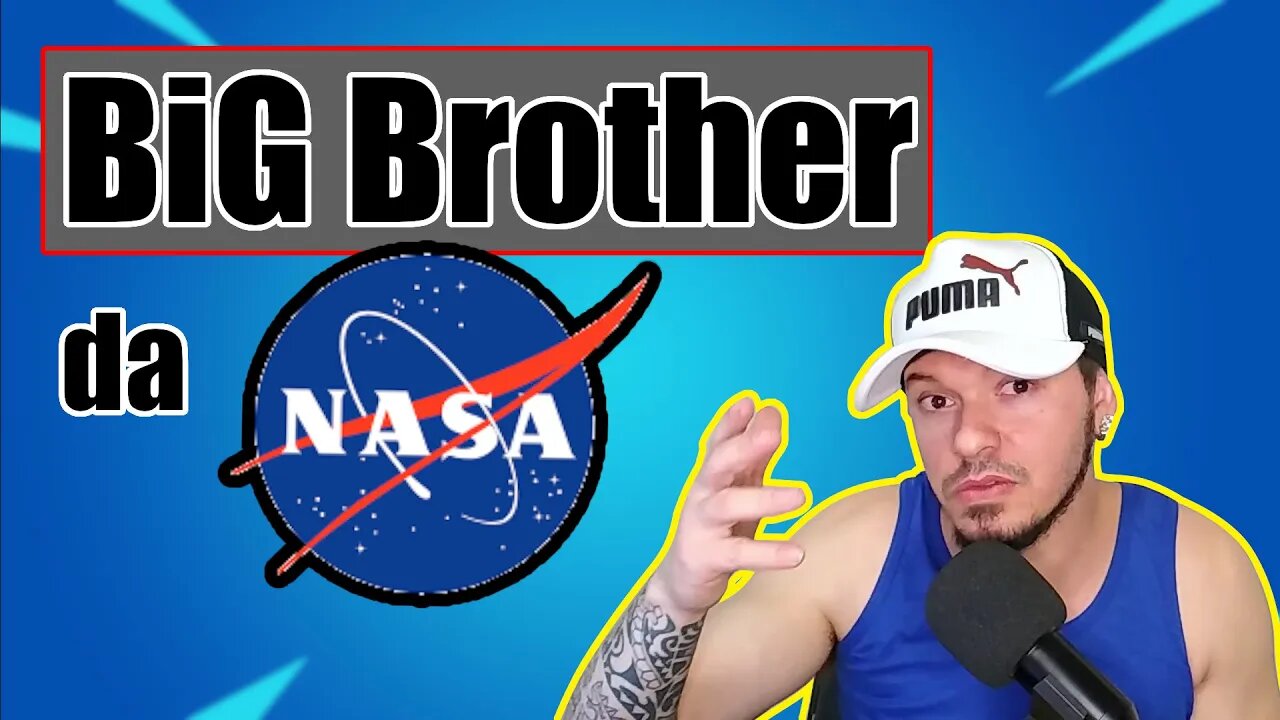 O Big Brother (BBB) da NASA