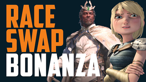 Race-Swap Free for all! How to Train your Dragon, Aragorn, X-Men + Atlas of Cydonia!