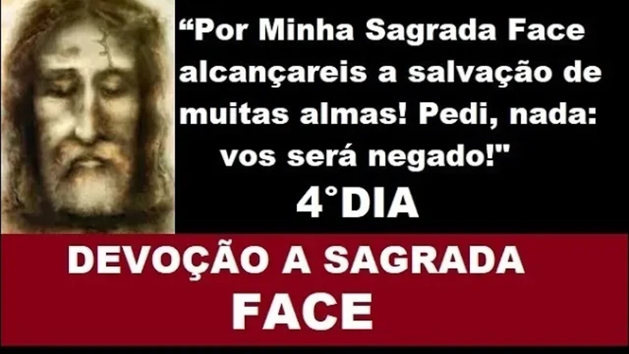 Devoção a Sagrada Face 4ºDIA 25/02/2022