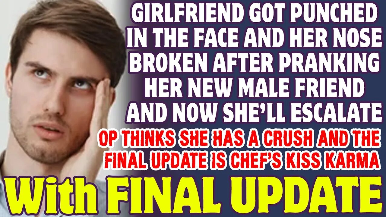 Girlfriend Got Her Nose Broken After Pranking Her Friend And Now Wants To Escalate - Reddit Stories
