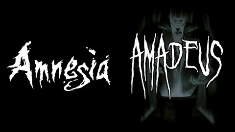 Amnesia: Amadeus