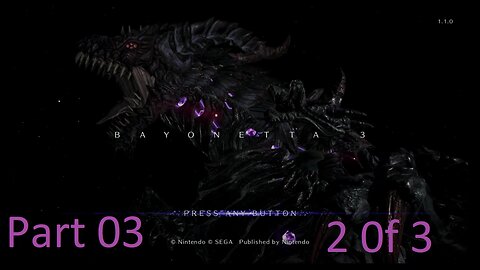 Bayonetta 3 part 03 (2 of 3) WARNING NAIVE ANGEL MODE OFF!!!