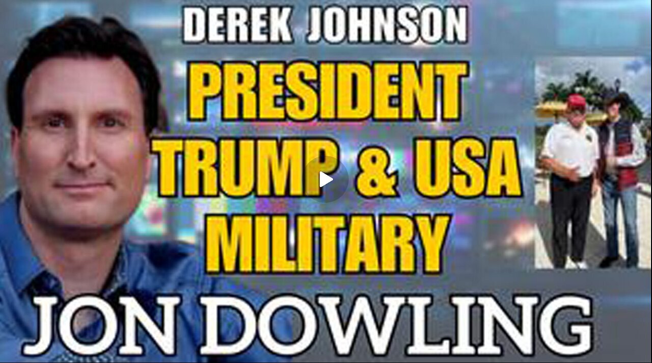 Jon Dowling & Derek Johnson Discuss President Trump, Usa Military & Financial Updates Dec 12