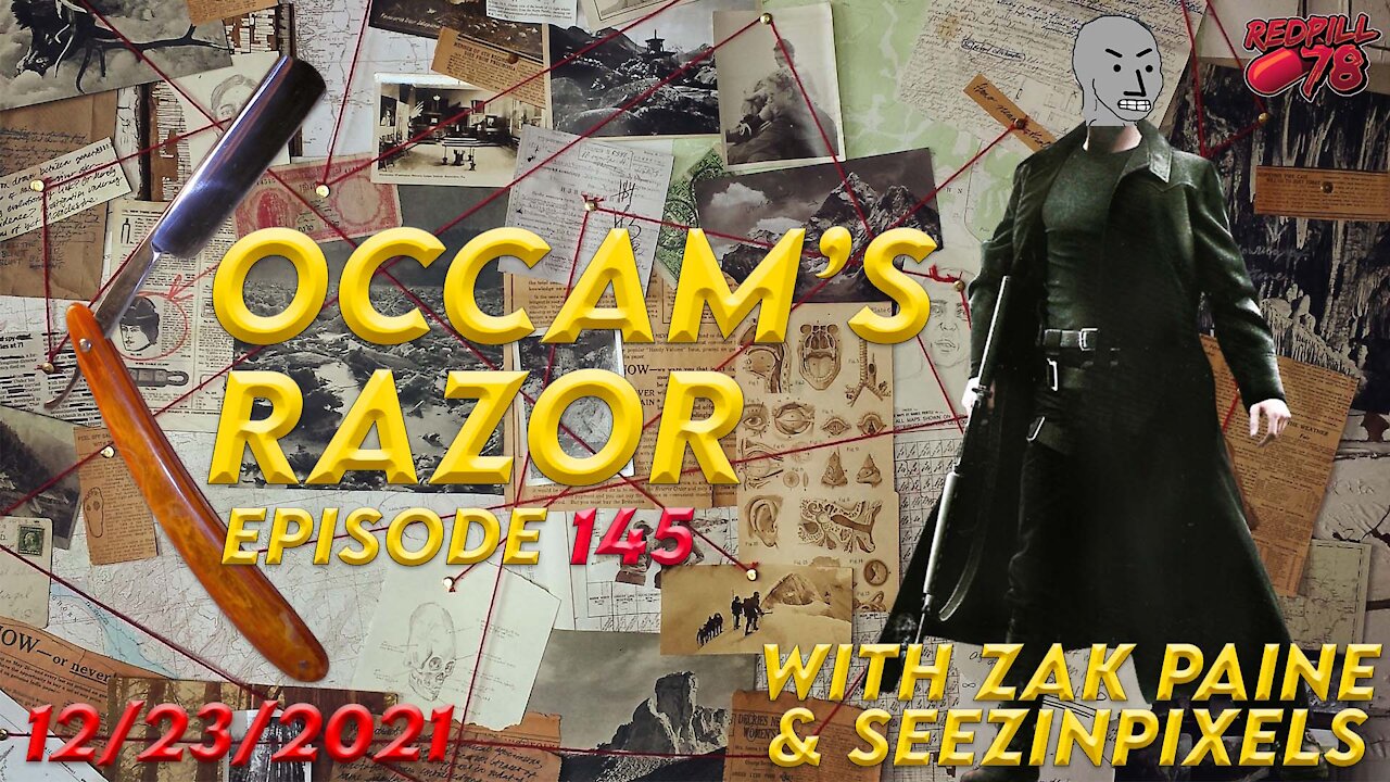 Occam’s Razor Ep. 145 with Zak Paine & SeezInPixels - Don’t Take This Red Pill