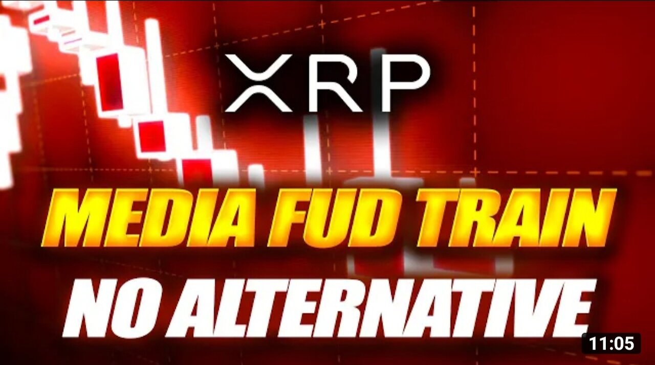 RIPPLE XRP NO ALTERNATIVE " MASS MEDIA CRYPTO FUD TRAIN BEGINNING. HOLDERS GET READY WE ARE CLOSE