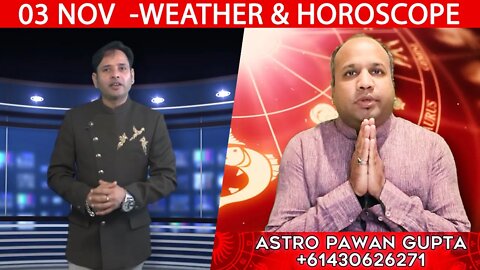 Weather Report & Horoscope - 03 NOVEMBER | VARUN TIWARI | ASTRO PAWAN