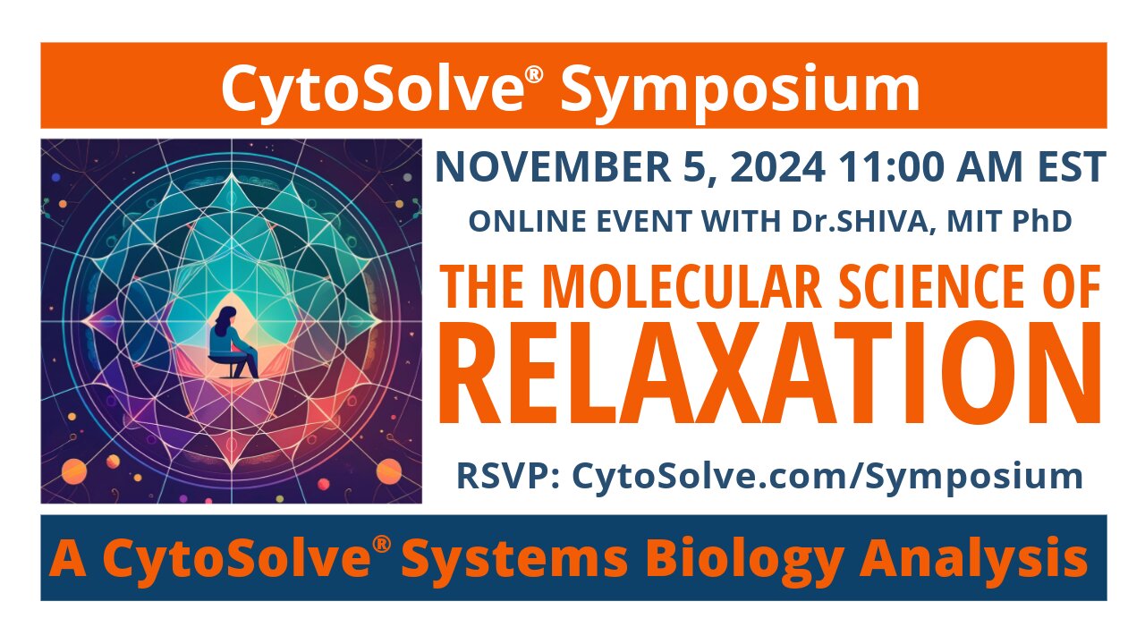 Watch The Molecular Science of Relaxation - CytoSolve® Symposium Series