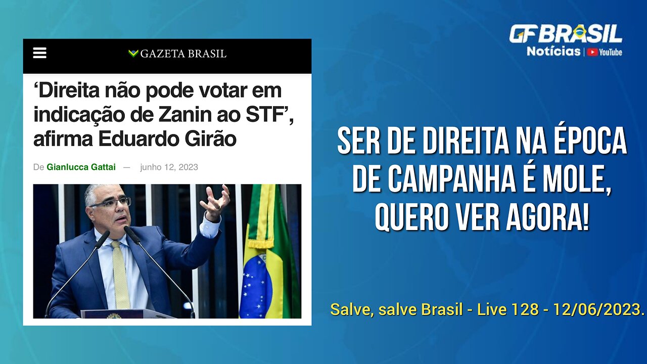 GF BRASIL Notícias - Atualizações das 21h - segunda-feira patriótica - Live 128 - 12/06/2023!