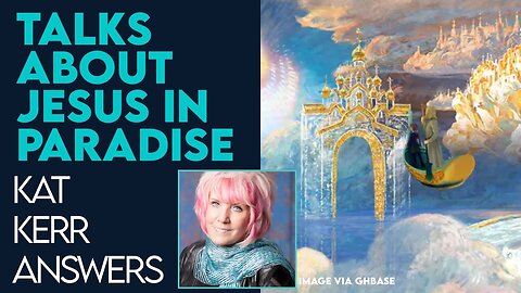 Kat Kerr Talks About Jesus In Paradise After the Cross! | Dec 6 2023